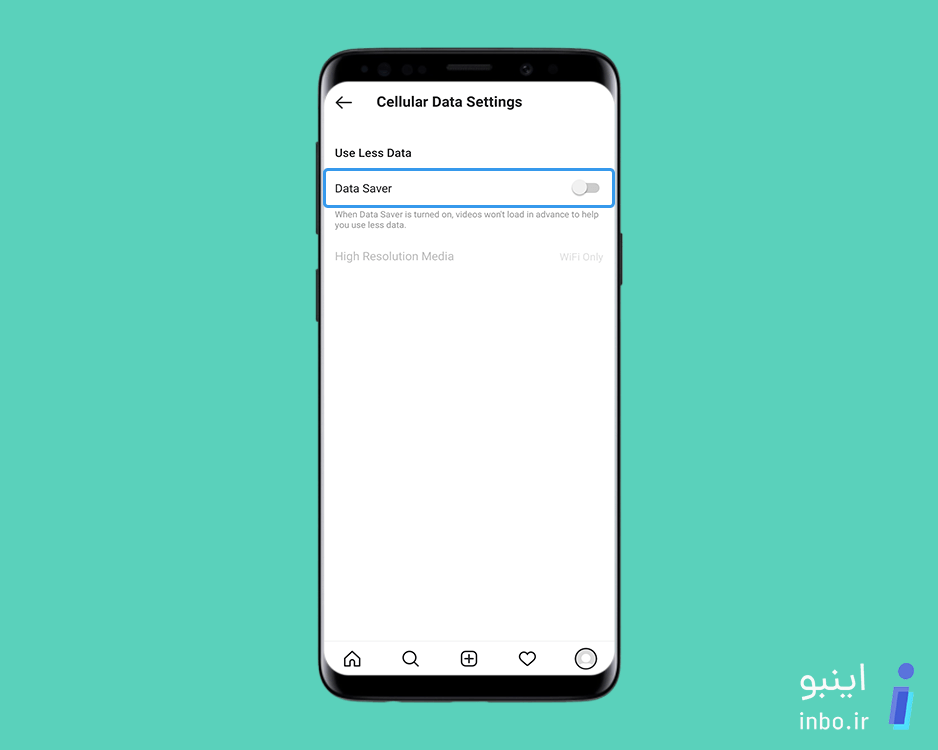 فعال کردن Data Saver برای کاهش مصرف اینترنت اینستاگرام